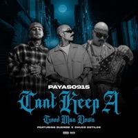 Cant keep a Good man Down (feat. Chuco Estilos & Duende) - Single - Payaso915