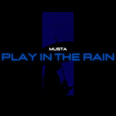 Play In The Rain - Single