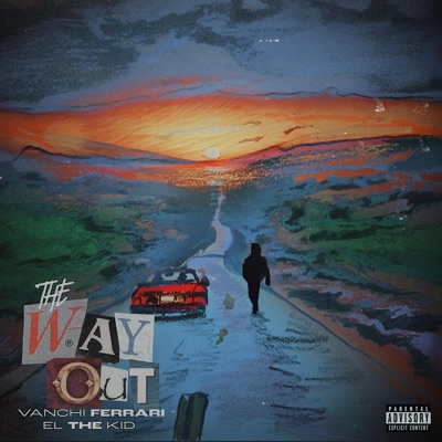 Way Out (feat. Vanchi Ferrari, Jxst Jones & El the Kid) - Single