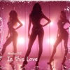Is This Love