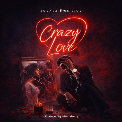 Crazy Love - Single