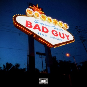 Bad Guy (feat. Tajie D)