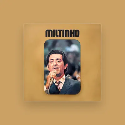Listen to Miltinho, watch music videos, read bio, see tour dates & more!