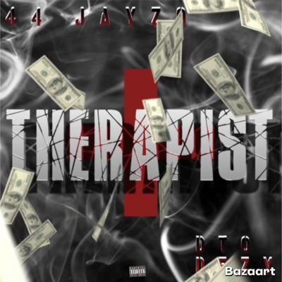 Therapist (feat. DTO Dezy) - Single