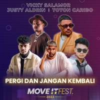 Pergi Dan Jangan Kembali - Single - Vicky Salamor, Toton Caribo & Justy Aldrin