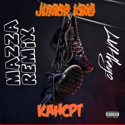 Mazza (feat. Junior King & KahCpt) [Remix] - Single