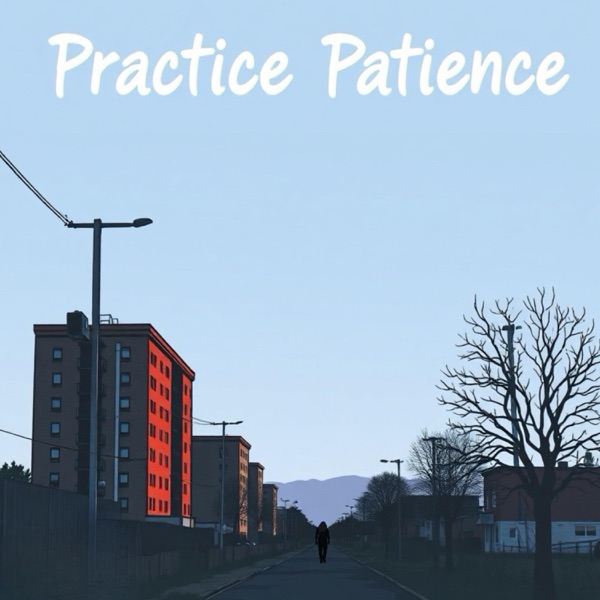 Practice Patience