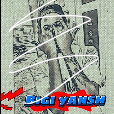 BIGI YANSH (feat. BossBoy) - Single