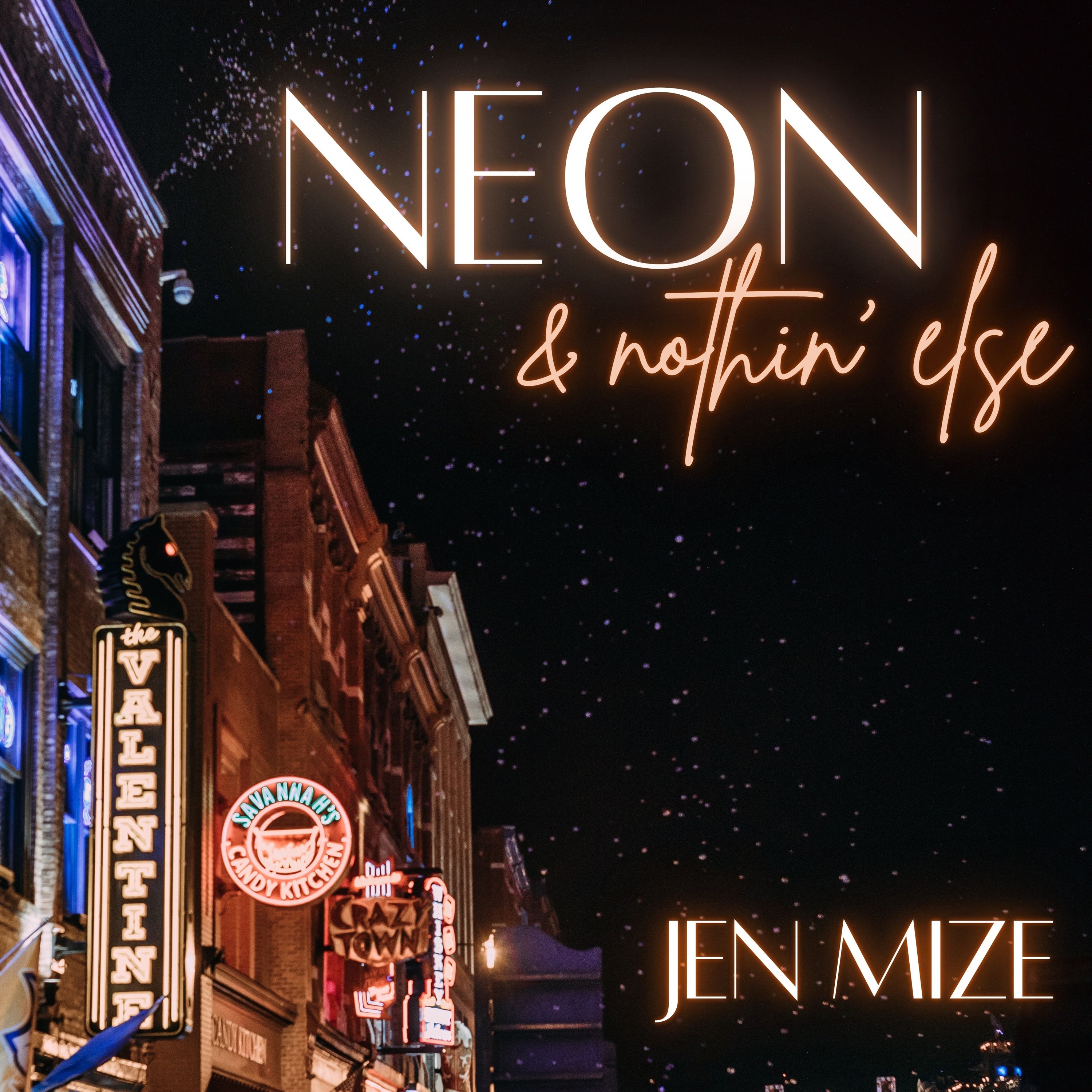 Neon & Nothin' Else - Single