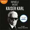 Kaiser Karl - Raphaëlle Bacqué