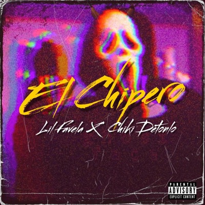 El Chipero (feat. Lil Favela) - Single