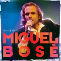 I successi di Miguel Bosè - Miguel Bosé