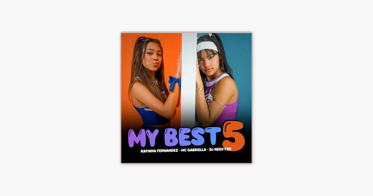 My Best 5 — música de Mc Gabriella, Rafinha Fernandez & DJ Neeh