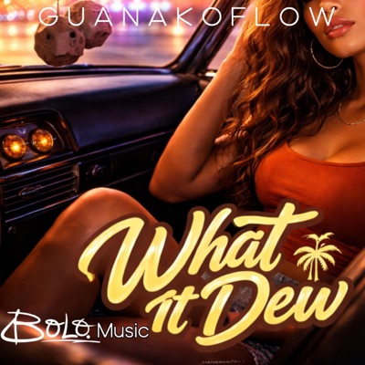 What It Dew (feat. Miracle) - Single
