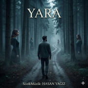 YARA - HASAN YAĞIZ