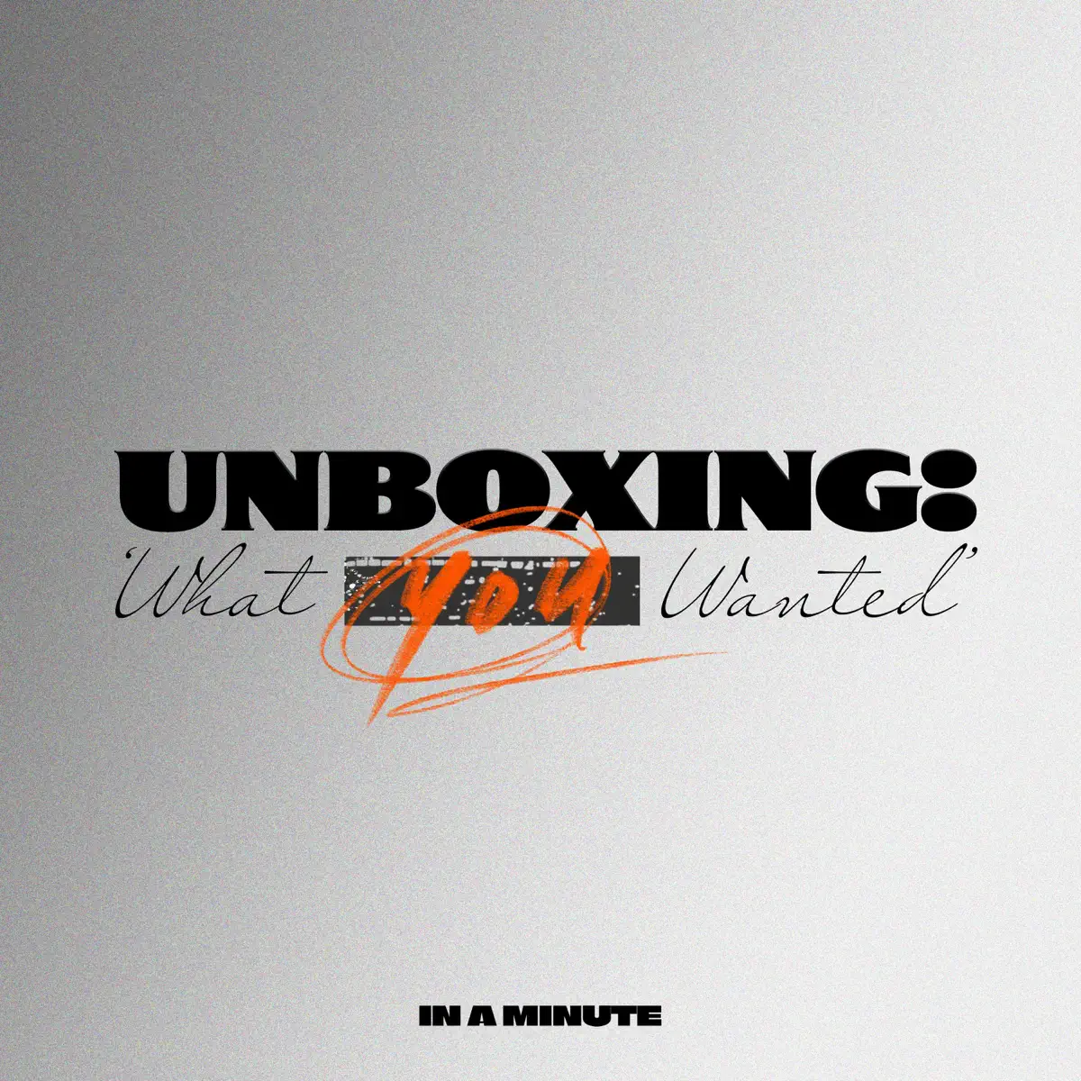 IN A MINUTE - IN A MINUTE 1st Single [ Unboxing: 'What You Wanted' ] - Single (2025) [iTunes Plus AAC M4A]-新房子