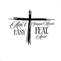 Ain't Easy (feat. Avict) - Single - Senpai Music