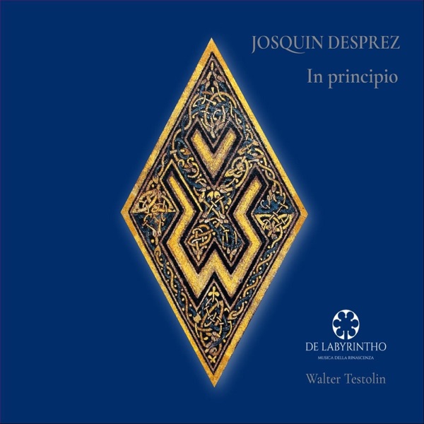JOSQUIN DESPREZ: In Principio