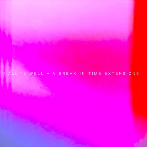 A Break In Time Extensions  (incl. Yuu Udagawa Remix) - EP