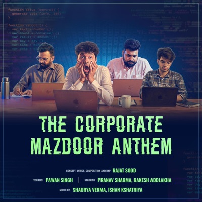 The Corporate Mazdoor Anthem (feat. Pawan Singh & Shaurya) - Single