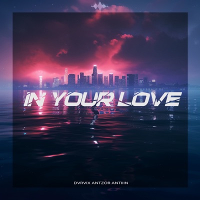 In Your Love - Single