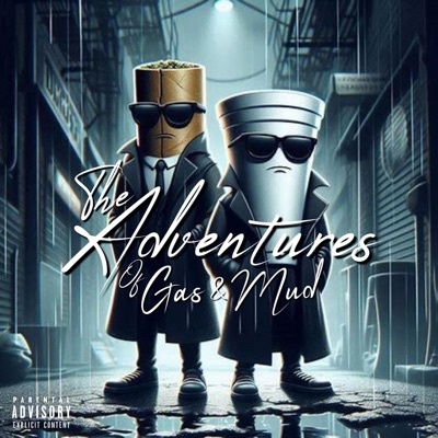 The Adventures of Gas & Mud - EP