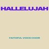 Faithful Voice Choir - Hallelujah