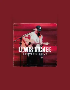 聆聽 Lewis McKee、觀看音樂影片、閱讀小傳、查看巡演日期等！