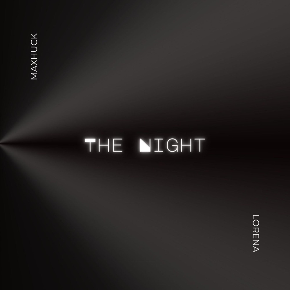 Обложка альбома «The Night (feat. Lorena) - Single» — MaxHuck