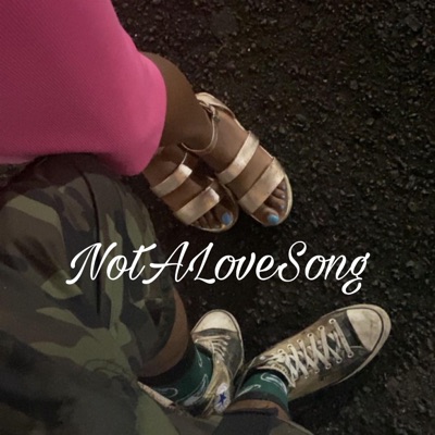 NotALoveSong - Single