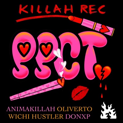 PPCT (feat. Wichi Hu$tler, Ánimakillah, Don XP & Oliverto) - Single