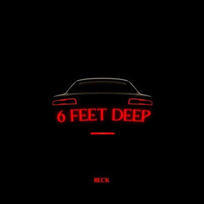 6 Feet Deep - Single