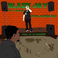 Still Gonna Rap (feat. J Gooch) - Single - Blaze Jay