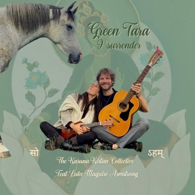 Green Tara Mantra (feat. Cami Sita, Miel & Sauly Bee) - Single