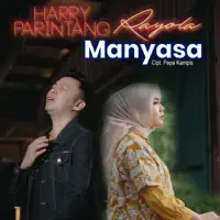 Manyasa — Harry Parintang & Rayola