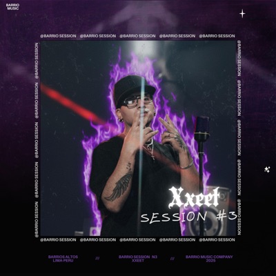 Xxeet: Barrio Session #3 (feat. Xxeet) - Single