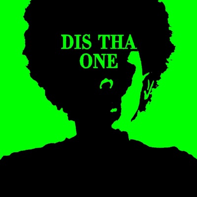 DIS THA ONE - EP
