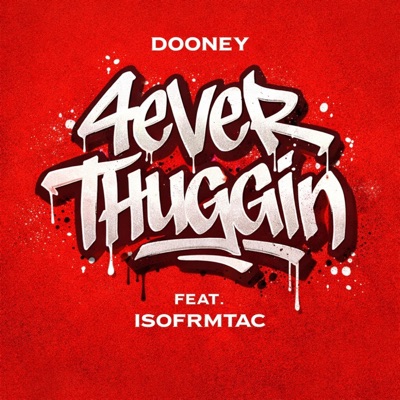 4ever thuggin (feat. ISOFRMTAC) - Single