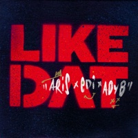 LIKE DAT - Single - Aris & Edi & AdyB