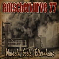 Wurzeln, Seele, Elternhaus - Single - Emscherkurve 77