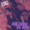 Still Down (feat. Kid Reem) - Kurt Brodie lyrics