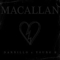 MACALLAN (feat. Young B) - Single - Dannillo