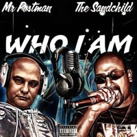 Who I Am (feat. The Sandchild) - Single - Mr.Postman