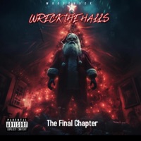 Wreck The Halls (Final Chapter) - Single - Woodchuck