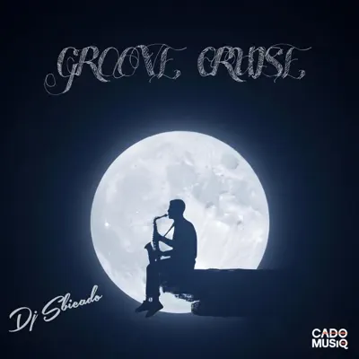 Listen to Groove Cruise - Single by Dj sbicado