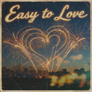 Easy To Love - Single