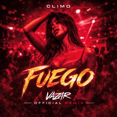 Fuego (VAZAR Remix) - Single