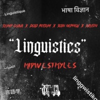 Linguistics (feat. Slump Guava, Dead Possum, Sean Nephew & Krusin) - Single - MidwestMyles