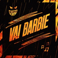 Vai Barbie (feat. MC Vitinho Avassalador) - Single - Mano DJ & Flight Mandelão