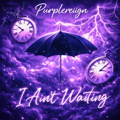 I Ain't Waiting - Single